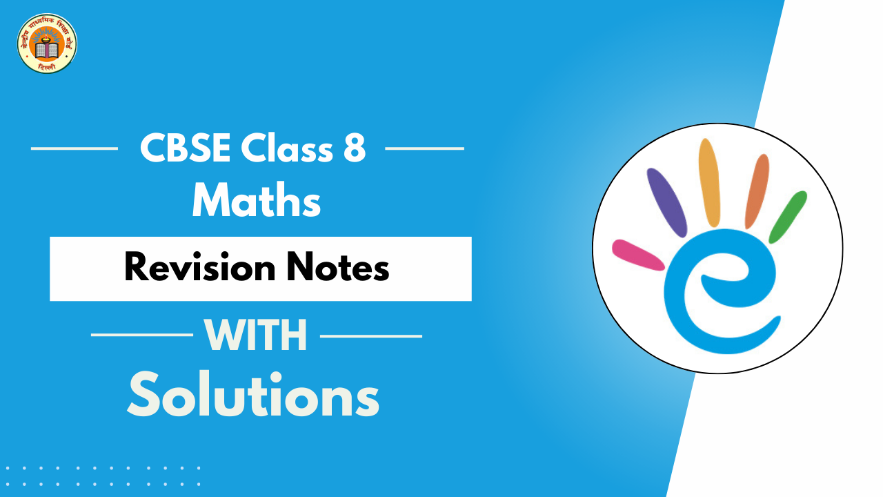 CBSE Class 8 Maths Revision Notes - PDF Download